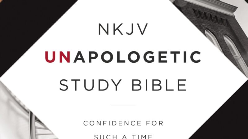 NKJV Unapologetic Study Bible cover with columns, church steeple, DNA helix, and hands imagery.