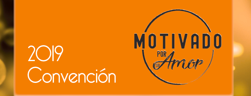 2019 Convención: Motivado por Su Amor event banner with orange background and elegant design.