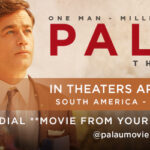 Palau movie poster: Two men, text details April 4 & 6, 2019 screenings, South & North America release info.