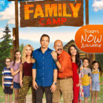 Family Camp movie poster featuring a group at a campsite with Tickets Now Available message.