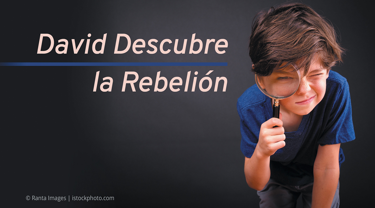 David Descubre la Rebelión