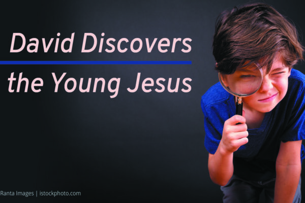 David Discovers the Young Jesus